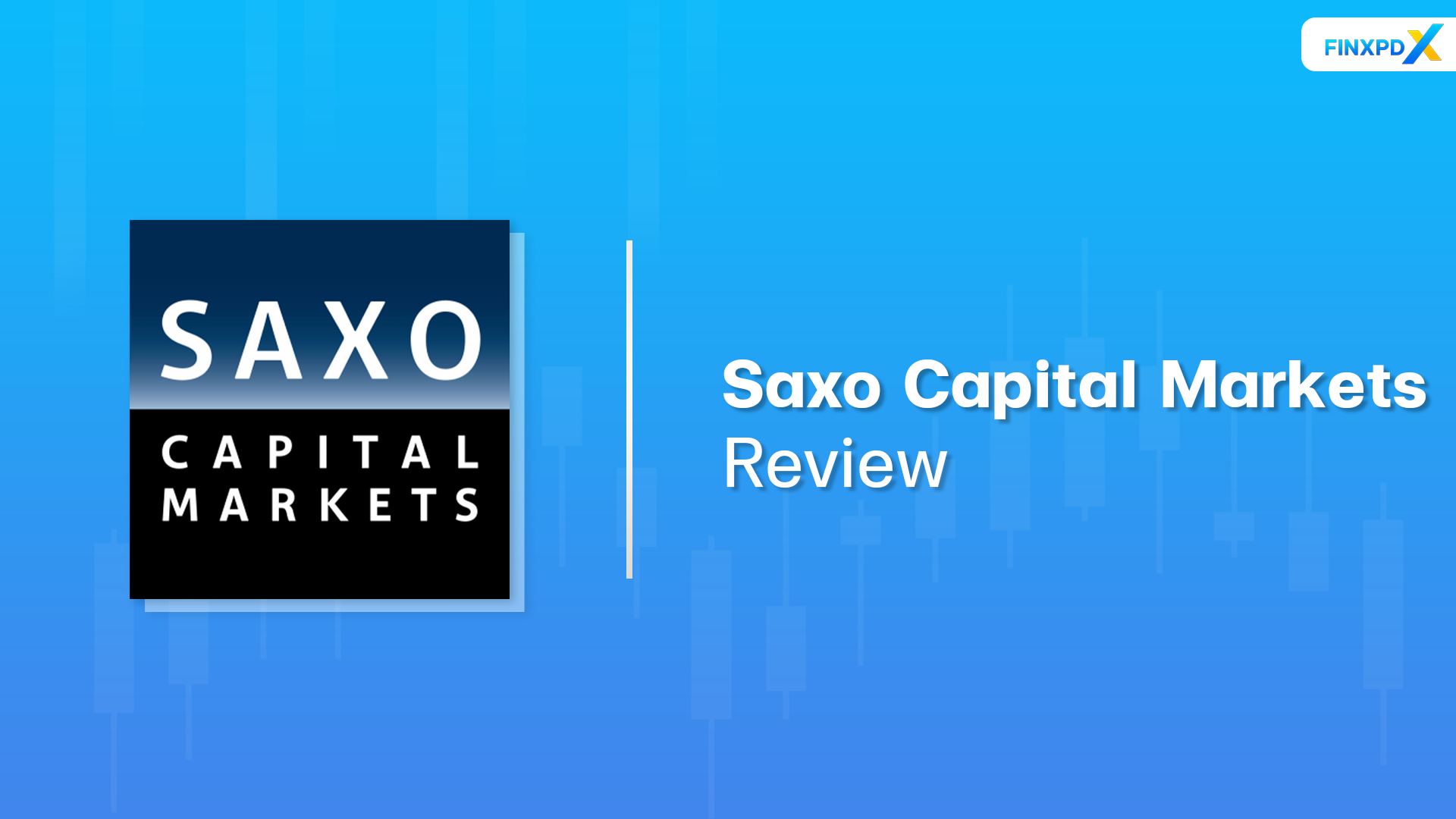 Saxo Capital Markets รีวิว