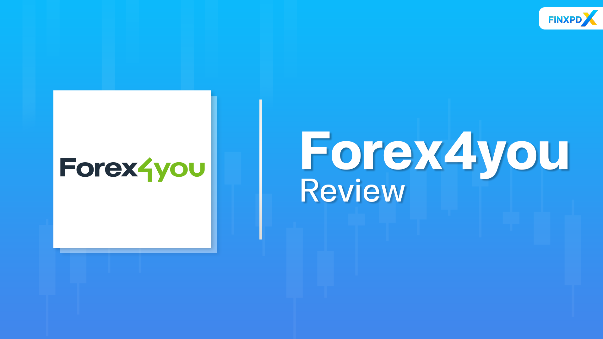 Forex4you Review