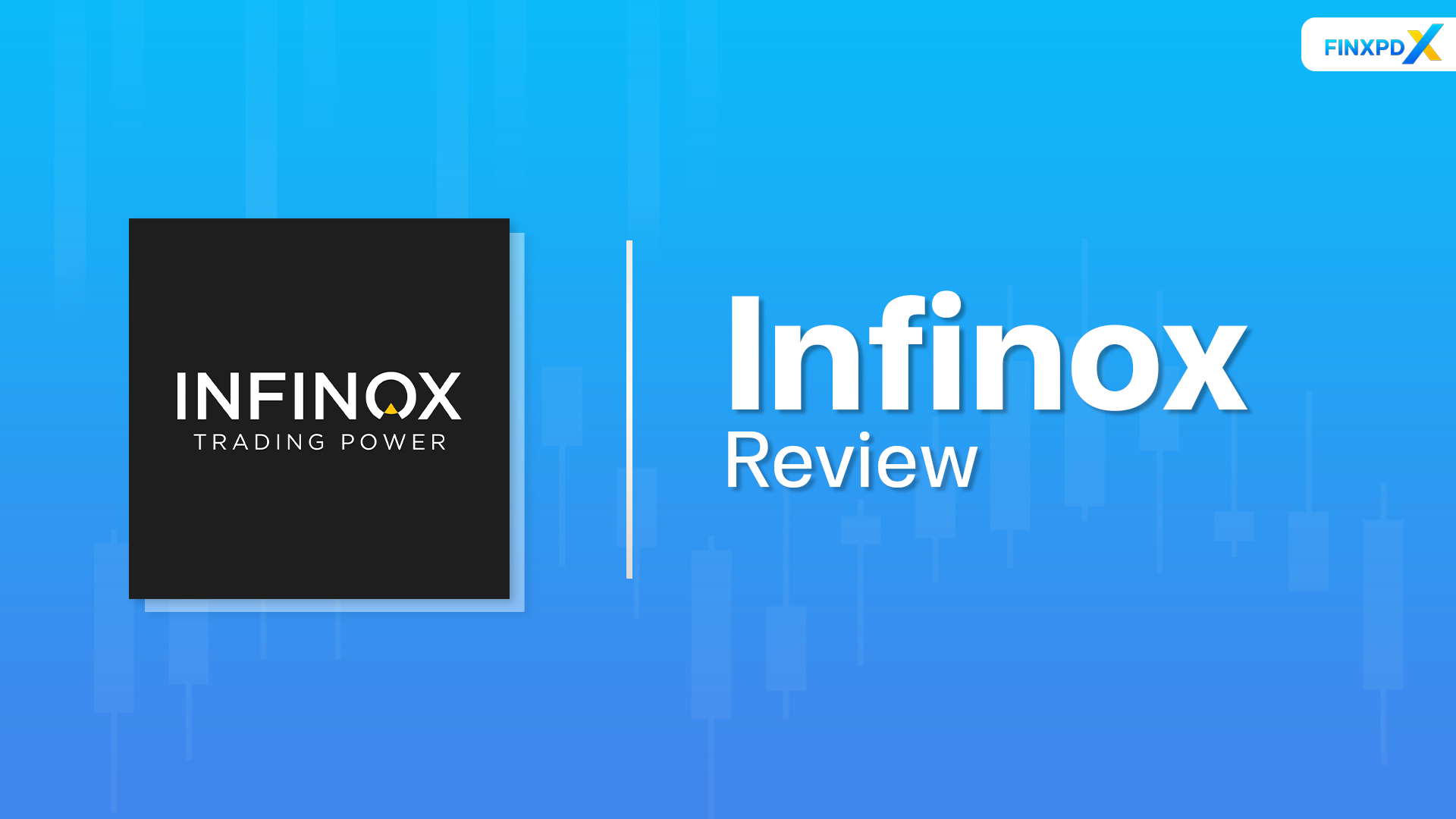 Infinox Review: Exclusive Analysis of Fees, Spreads, and Services